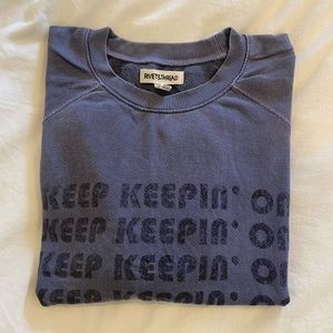 Rivet & Thread Keep Keepin’ On Sweatshirt